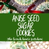 Anise Seed Sugar Cookies