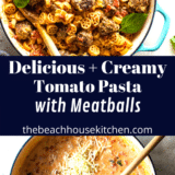 Creamy Tomato Pasta with Meatballs long Pinterest pin