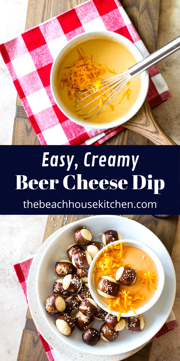 Easy Creamy Beer Cheese Dip - The Beach House Kitchen