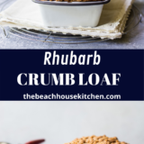 Rhubarb Crumb Loaf long Pinterest pin