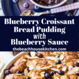 Blueberry Croissant Bread Pudding with Blueberry Sauce long Pinterest pin