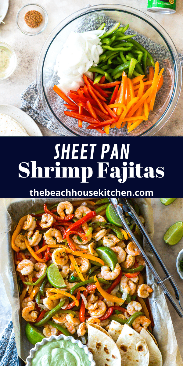 Sheet Pan Shrimp Fajitas - The Beach House Kitchen