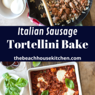 Italian Sausage Tortellini Bake long Pinterest pin