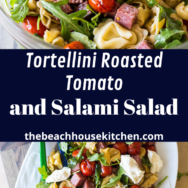 Tortellini Roasted Tomato and Salami Salad long Pinterest pin