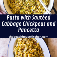 Pasta with Sautéed Cabbage, Chickpeas and Pancetta long Pinterest pin