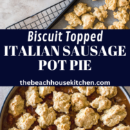 Biscuit Topped Italian Sausage Pot Pie long Pinterest pin